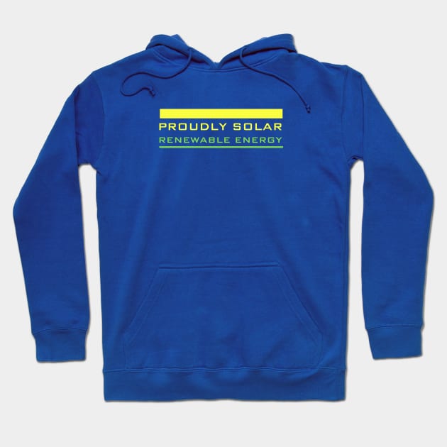 Proudly Solar Hoodie by CleanPower